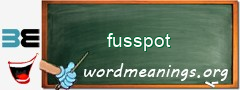 WordMeaning blackboard for fusspot